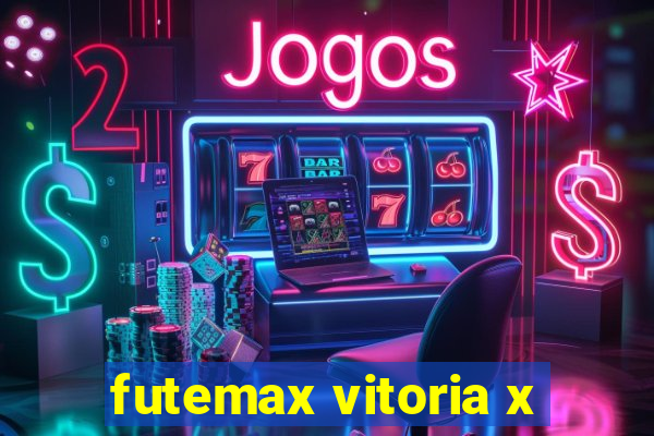 futemax vitoria x